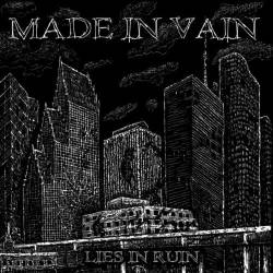 Made In Vain : Lies in Ruin